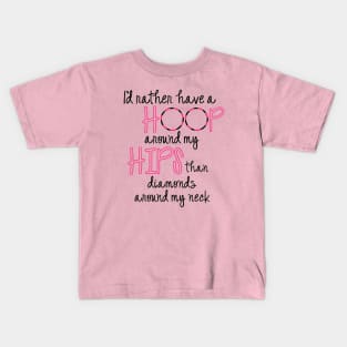 Hoop Hips Kids T-Shirt